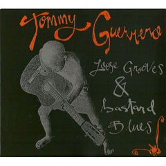 Tommy Guerrero Loose Grooves & Bastard Blues